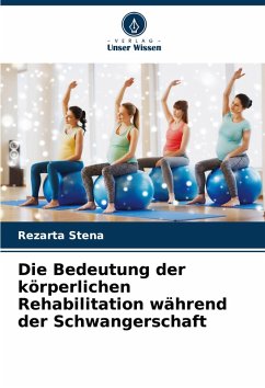 Cover Die Bedeutung der körperlichen Rehabilitation während der Schwangerschaft