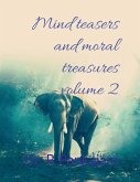 Mind teasers and moral treasures volume 2
