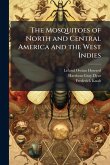 The Mosquitoes of North and Central America and the West Indies The Mosquitoes of North and Central America and the West Indies