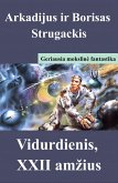 Vidurdienis, XXII amzius (eBook, ePUB) Vidurdienis, XXII amzius (eBook, ePUB)