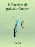 Il portiere di palazzo Gustav (eBook, ePUB) Il portiere di palazzo Gustav (eBook, ePUB)