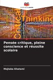 Pensée critique, pleine conscience et réussite scolaire