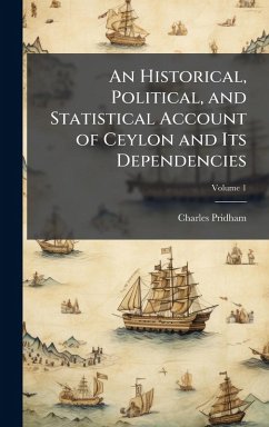 Cover An Historical, Political, and Statistical Account of Ceylon and Its Dependencies