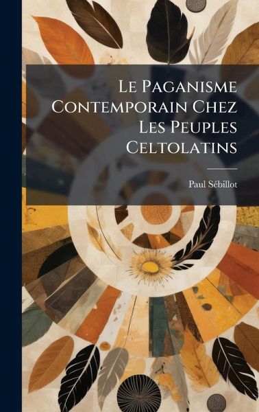 Le Paganisme Contemporain Chez Les Peuples Celtolatins Le Paganisme Contemporain Chez Les Peuples Celtolatins