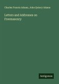 Letters and Addresses on Freemasonry