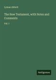 The New Testament, with Notes and Comments