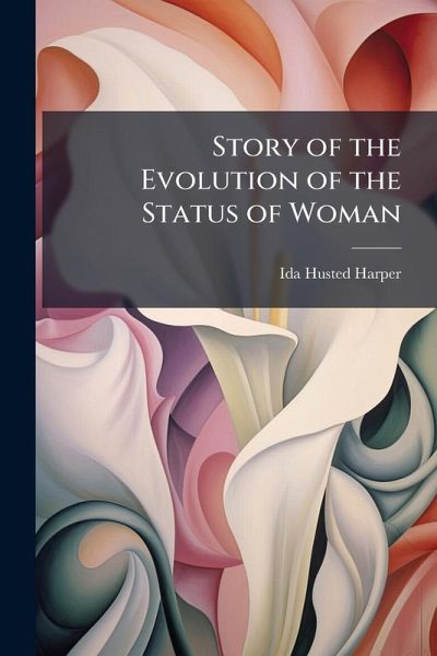 Story of the Evolution of the Status of Woman Story of the Evolution of the Status of Woman