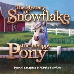 Cover The Mystery of Snowflake the Unhappy Pony