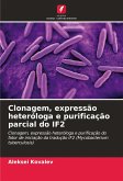 Clonagem, expressão heteróloga e purificação parcial do IF2