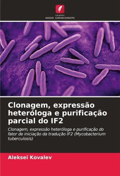 Cover Clonagem, expressão heteróloga e purificação parcial do IF2
