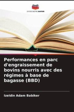 Cover Performances en parc d'engraissement de bovins nourris avec des régimes à base de bagasse (BBD)