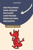500 Palavras Mais Usadas em Galês com Frases Básicas para Iniciantes (eBook, ePUB)