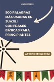 500 Palabras Más Usadas en Suajili con Frases Básicas para Principiantes (eBook, ePUB)