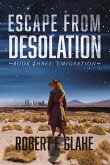 Escape from Desolation Escape from Desolation