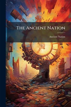 The Ancient Nation - Nation, Ancient
