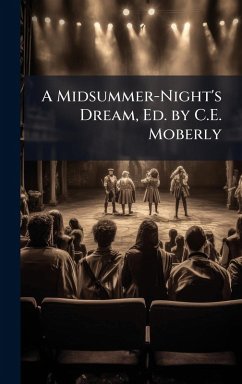 Cover A Midsummer-Night's Dream, Ed. by C.E. Moberly