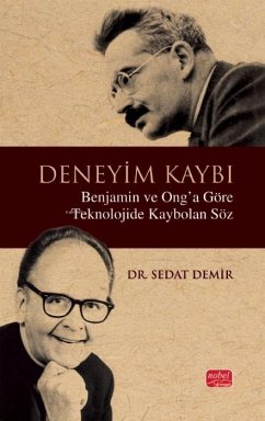 Cover Deneyim Kaybi - Benjamin ve Onga Göre Teknolojide Kaybolan Söz