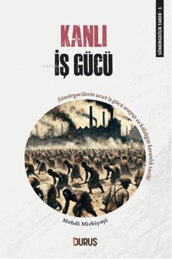 Cover Sömürgecilik Tarihi 3 - Kanli Is Gücü