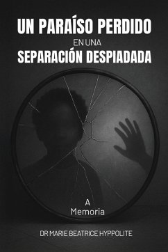 Cover Un Paraíso Perdido en una Separación Despiadada