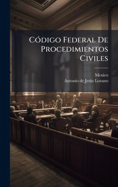 CÃ3digo Federal De Procedimientos Civiles CÃ3digo Federal De Procedimientos Civiles
