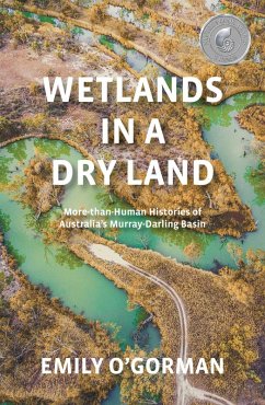 Wetlands in a Dry Land - O'Gorman, Emily