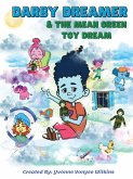 Darby Dreamer & The Mean Green Toy Dream