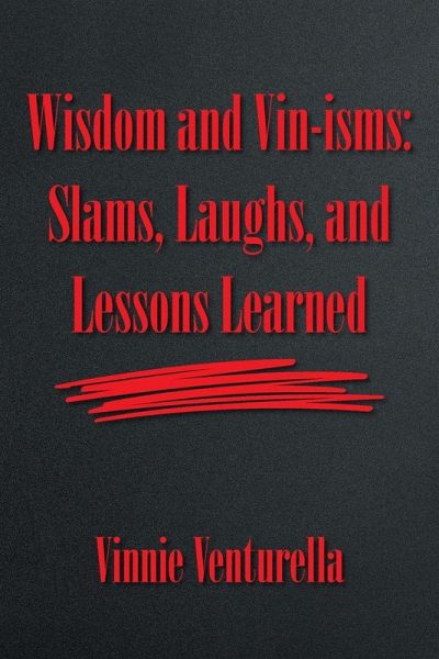 Wisdom and Vin-isms Wisdom and Vin-isms