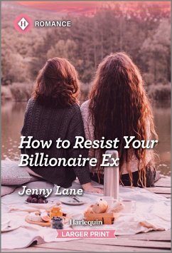 How to Resist Your Billionaire Ex - Lane, Jenny