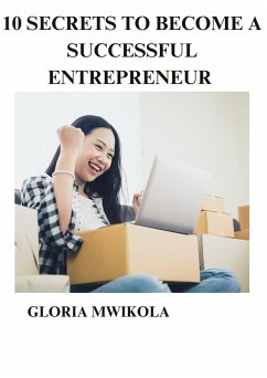 Cover 10 SECRETS TO BECOME A SUCCESSFUL ENTREPRENEUR (eBook, ePUB)