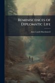 Reminiscences of Diplomatic Life Reminiscences of Diplomatic Life