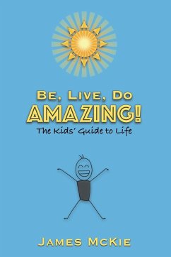 Be, Live, Do AMAZING! Cover Be, Live, Do AMAZING!
