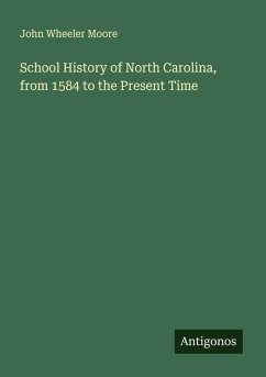 Cover School History of North Carolina, from 1584 to the Present Time