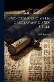 Morceaux Choisis En Grec Savant Du XIX Siècle