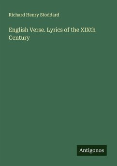 English Verse. Lyrics of the XIXth Century - Stoddard, Richard Henry