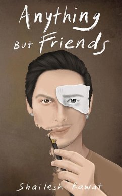 Anything But friends - Shailesh Rawat Anything But friends - Shailesh Rawat