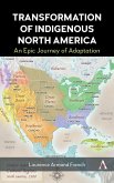 Transformation of Indigenous North America Transformation of Indigenous North America