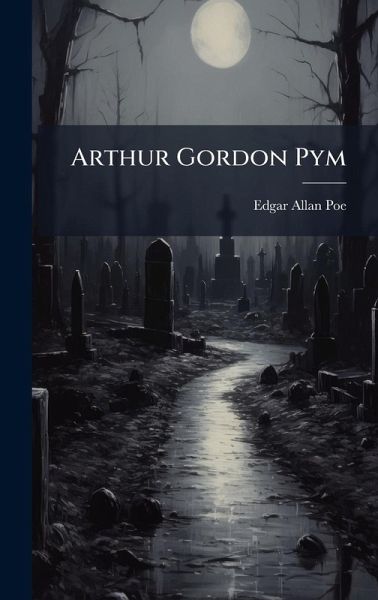 Arthur Gordon Pym Arthur Gordon Pym