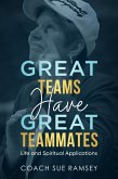 Great Teams Have Great Teammates