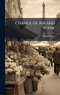 Change of Air and Scene - Donnã(c), Alfred Change of Air and Scene - Donnã(c), Alfred
