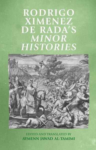 Rodrigo Ximenez De RADA's Minor Histories