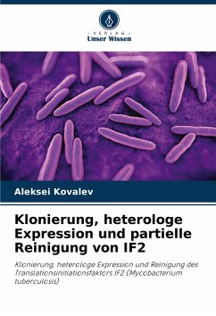 Cover Klonierung, heterologe Expression und partielle Reinigung von IF2