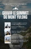 Gravir le sommet du Mont Yulong (eBook, ePUB)