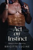 Act on Instinct Act on Instinct