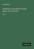 Anderida. Or, the Briton and the Saxon, A.D. CCCCXLI