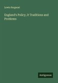 England's Policy, it Traditions and Problems