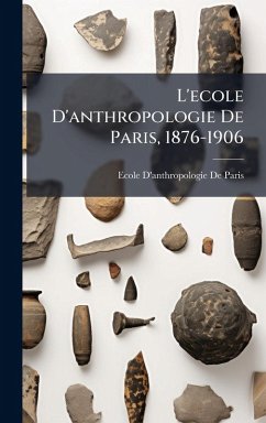 Cover L'ecole D'anthropologie De Paris, 1876-1906