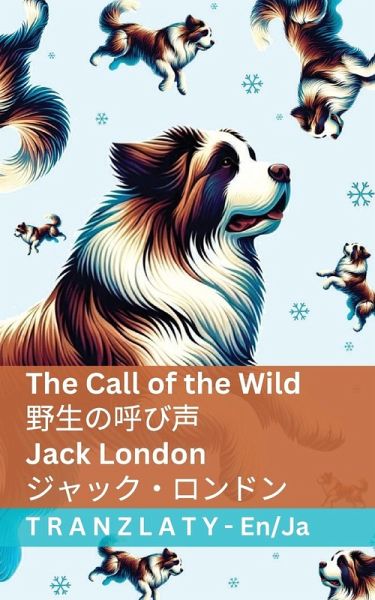 The Call of the Wild / 野生の呼び声 The Call of the Wild / 野生の呼び声