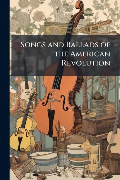 Cover Songs and Ballads of the American Revolution