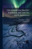 Oplysninger Om Det Pavelige Archiv Og Dets Indhold Oplysninger Om Det Pavelige Archiv Og Dets Indhold