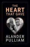 The Heart That Gave The Heart That Gave